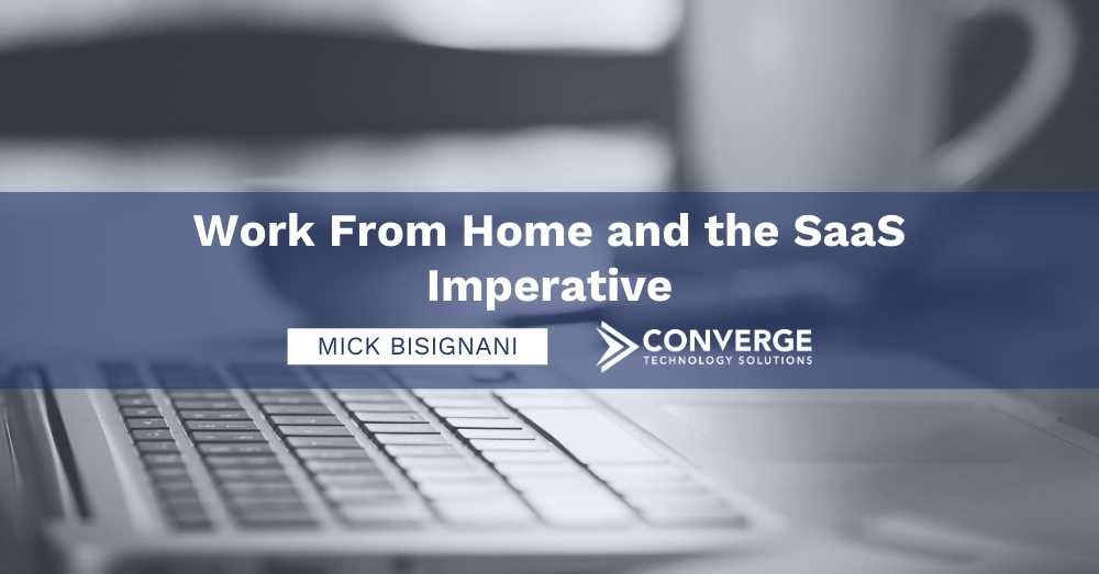 Work from Home and the SaaS Imperative