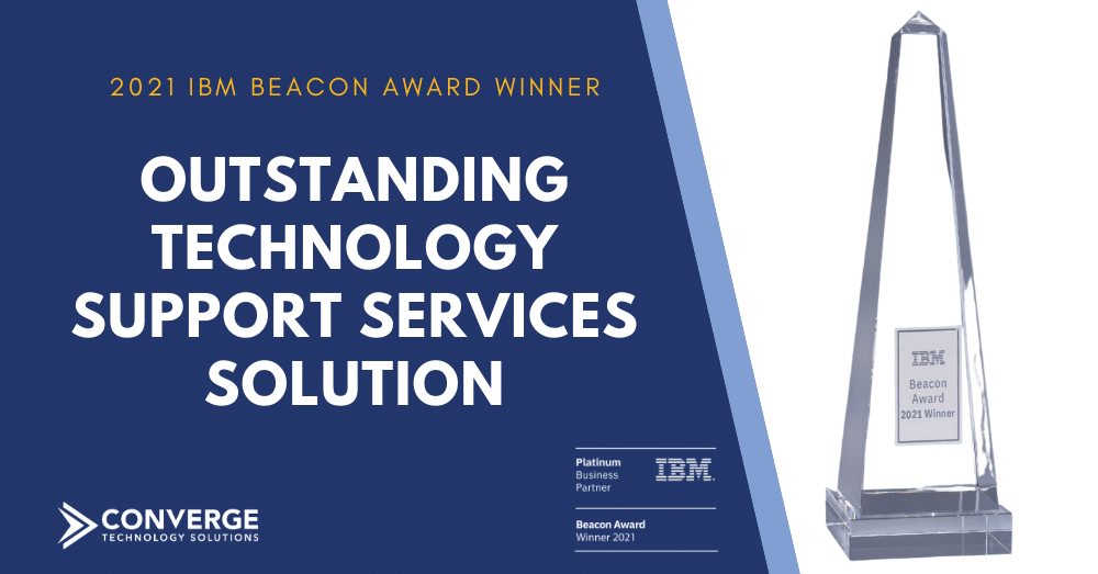 Converge Technology Solutions Corp. Wins 2021 IBM Beacon Award for Outstanding Technology Support Services Solution