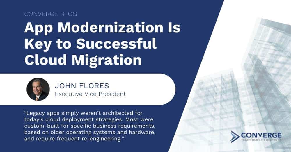 App Modernization Is Key to Successful Cloud Migration