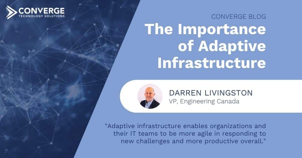 The Importance of Adaptive Infrastructure