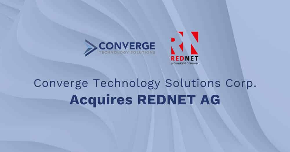 Converge Technology Solutions Corp. Acquires REDNET AG