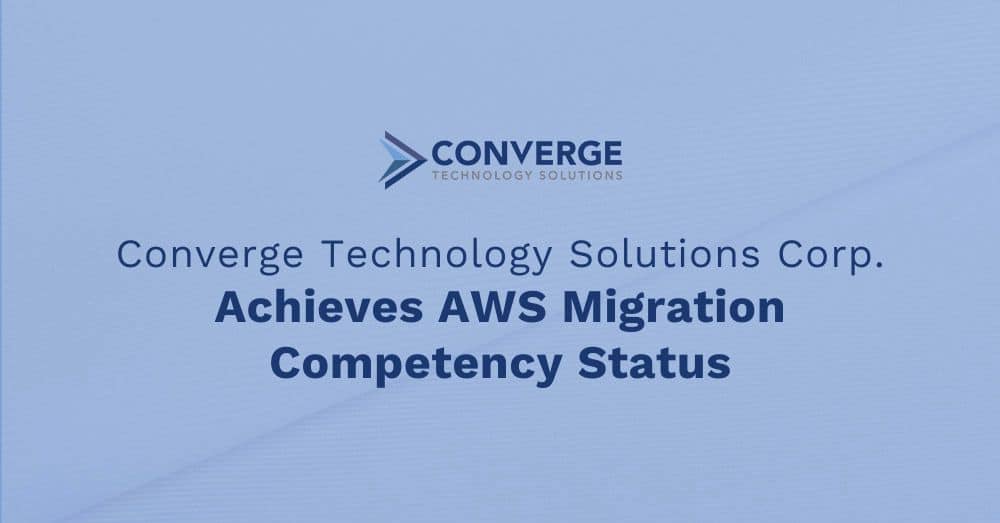 Converge Technology Solutions Corp. Achieves AWS Migration Competency Status