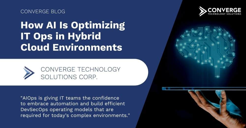 How AI Is Optimizing IT Ops in Hybrid Cloud Environments