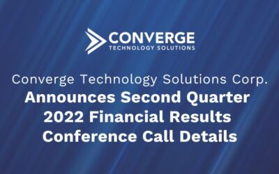 Converge Announces Second Quarter 2022 Financial Results Conference Call Details