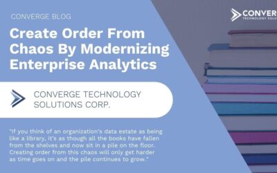Create Order From Chaos By Modernizing Enterprise Analytics