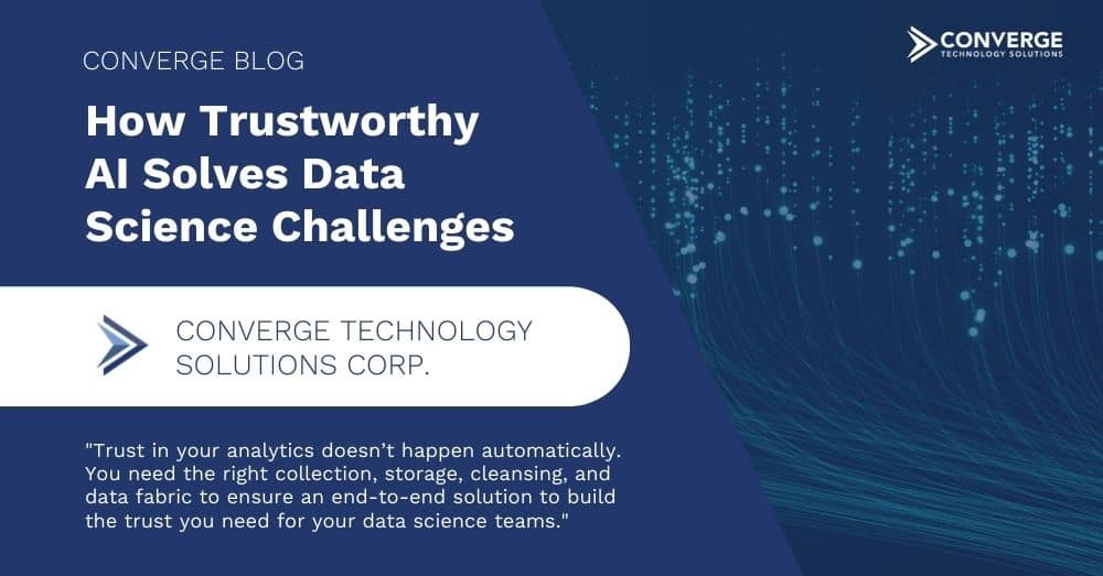 How Trustworthy AI Solves Data Science Challenges