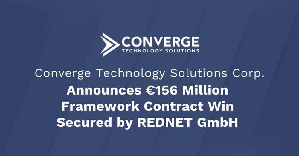 Converge Announces €156 Million Framework Contract Win Secured by REDNET GmbH 