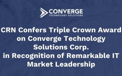 CRN Confers Triple Crown Award on Converge Technology Solutions Corp. in Recognition of Remarkable IT Market Leadership 