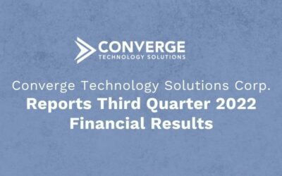 Converge Technology Solutions Reports Third Quarter 2022 Financial Results
