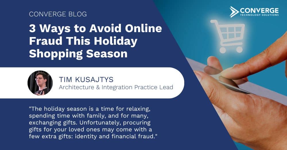 3 Ways to Avoid Online Fraud This Holiday Shopping Season 