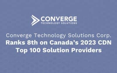 Converge Technology Solutions Corp. Ranks 8th on Canada’s 2023 CDN Top 100 Solution Providers