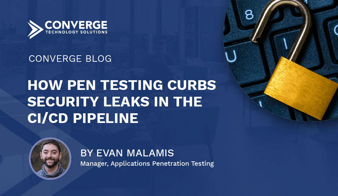 How Pen Testing Curbs Security Leaks in the CI/CD Pipeline  