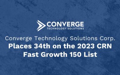 Converge Technology Solutions Corp. Places 34th on the 2023 CRN® Fast Growth 150 List 