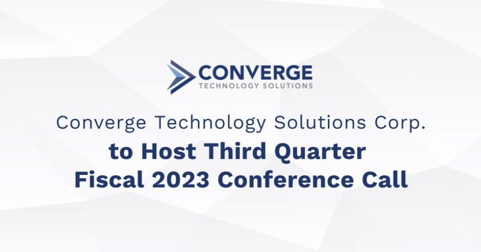 Converge To Host Third Quarter Fiscal 2023 Conference Call - Converge ...