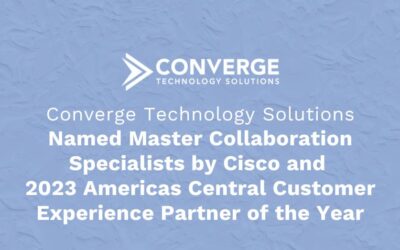 Converge Technology Solutions Named Master Collaboration Specialists by Cisco and 2023 Americas Central Customer Experience Partner of the Year