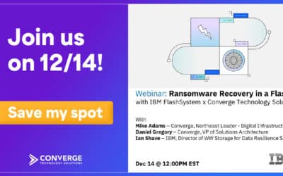 Webinar: Ransomware Recovery in a Flash with IBM FlashSystem and Converge