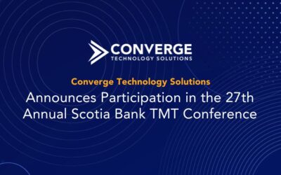Converge Technology Solutions Announces Participation in the 27th Annual Scotia Bank TMT Conference