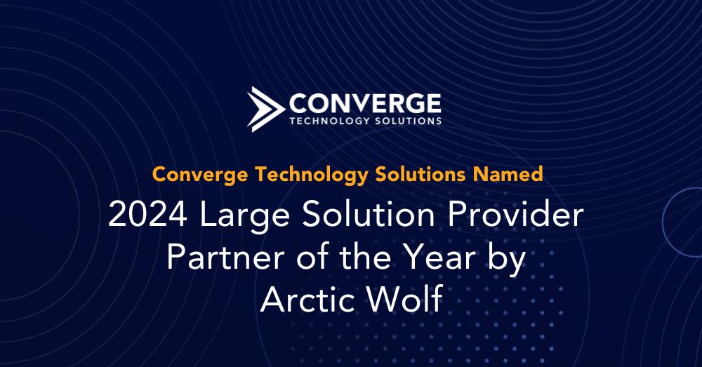 Named 2024 Large Solution Provider Partner of the Year by Arctic Wolf