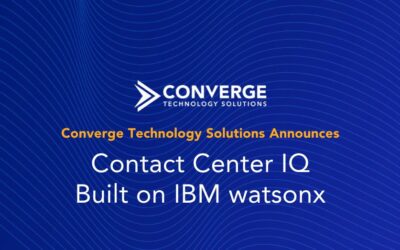 Converge Technology Solutions Announces Contact Center IQ Built on IBM watsonx