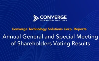 Converge Technology Solutions Corp. Reports Annual General and Special Meeting of Shareholders Voting Results